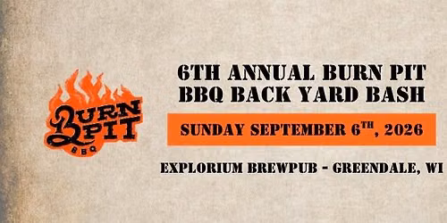 6th Annual Burn Pit BBQ Back Yard Bash