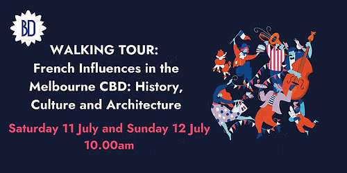 Walking Tour: French Influences in the Melbourne CBD