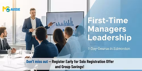 First-Time Managers Leadership: 1 Day Course in Edmonton