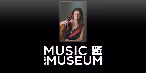 Music in the Museum \u2013 Fragments and Resilience: A Spotlight Tour & Violin Recital