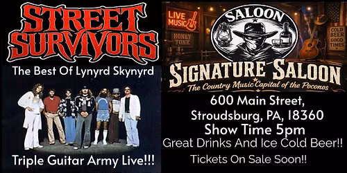 Street Survivors at Signature Saloon 