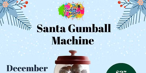 \ud83c\udf85\ud83c\udf6c Santa Gumball Machine \ud83c\udf6c\ud83c\udf85