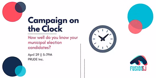 Campaign on the Clock - Municipal Election Edition!