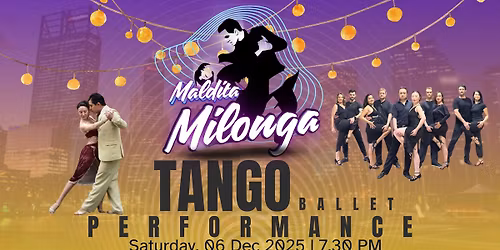 Maldita Milonga - December Showcasing New Choreographies & Year-End Celebration! \ud83c\udf89