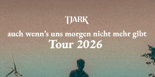 Tjark - auch wenn's uns morgen nicht mehr gibt - Leipzig