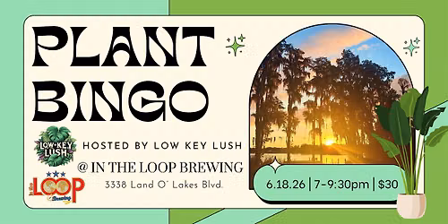 Plant Bingo 6\/18 @ In The Loop Brewing
