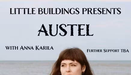 Austel\/\/Anna Karila\/Plus Support TBA
