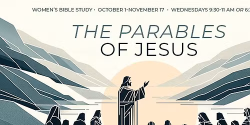 Women's Study: The Parables of Jesus