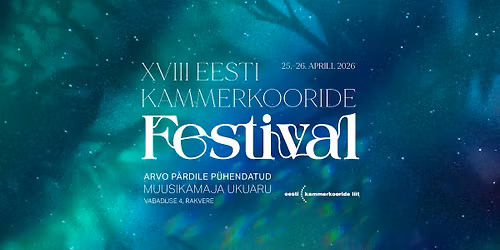 XVIII Eesti Kammerkooride Festival
