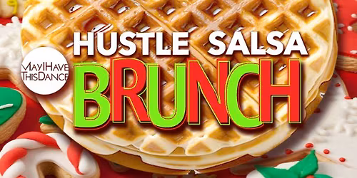 HUSTLE & SALSA Brunch Party!