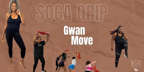 Gwan Move Soca Drip
