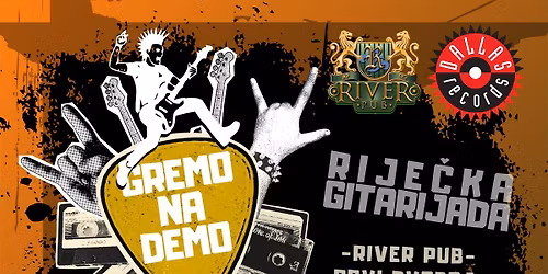 Subota 18.4. Rije\u010dka gitarijada "GREMO NA DEMO" - Dvoboj bendova @ River Pub