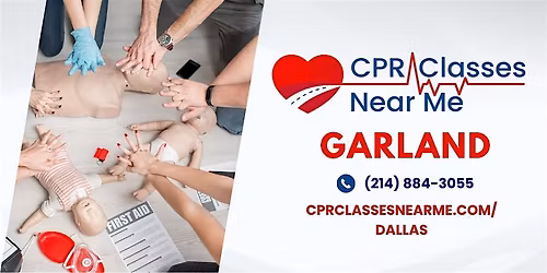 AHA BLS CPR & FIRST AID Class in Garland - CPR Classes Near Me Garland