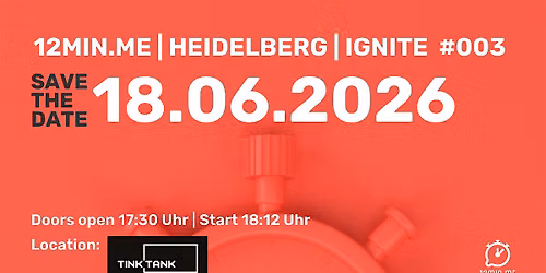 12MIN.ME | HEIDELBERG | IGNITE #3