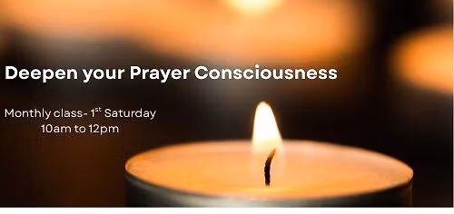 Deep Dive into Prayer- Monthly Class- 1st Saturday of the month