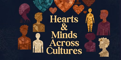 \ud83d\udc9b Hearts & Minds Across Cultures \ud83d\udc9b