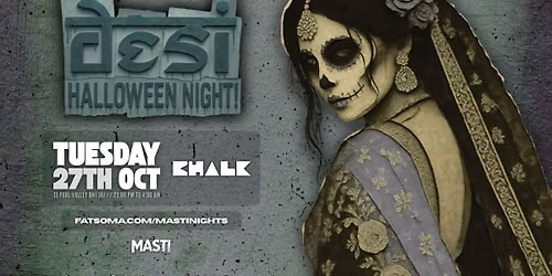 Masti Nights PRESENTS Desi Halloween | Chalk