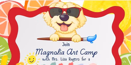 Magnolia Art Camp Summer 26