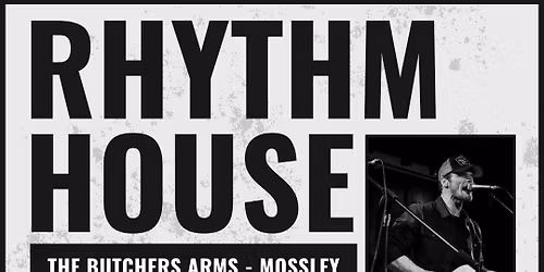 Rhythm House Live at The Butchers Arms