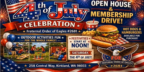 Kirkland Eagles presents: July 4th Open House and Membership Drive