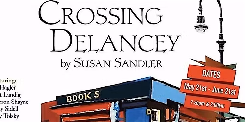 Crossing Delancey  by Susan Sandler, at Theatre 40