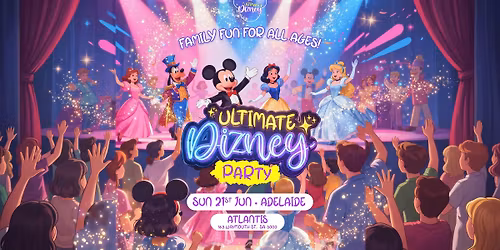 Ultimate Dizney Party is coming to Adelaide!