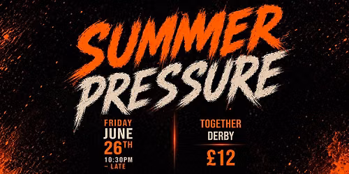SUMMER PRESSURE