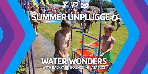 Summer Unplugged - Water Wonders