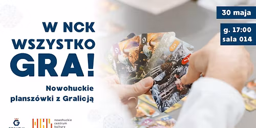 W NCK wszystko Gra! - Nowohuckie Plansz\u00f3wki z Gralicj\u0105 