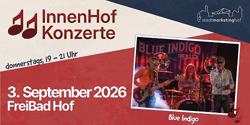 InnenHofKonzert | FreiBad Hof | Blue Indigo