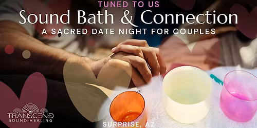 Tuned to Us: A Couples\u2019 Sound Healing & Sacred Connection Experience