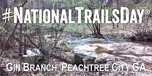 National Trail Day - Peachtree City Gin Branch