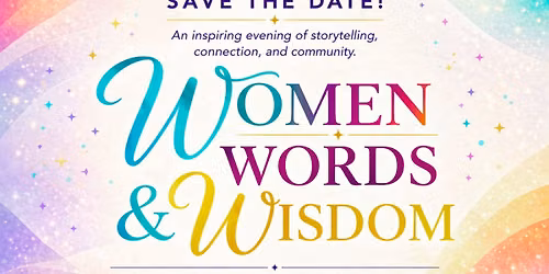 Women, Words, & Wisdom