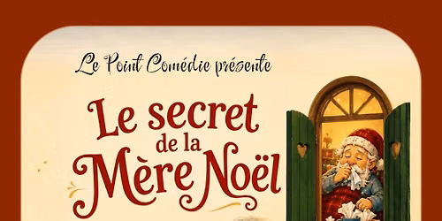 LE SECRET DE LA M\u00c8RE NO\u00cbL | Spectacle enfants (2 \u00e0 8 ans)