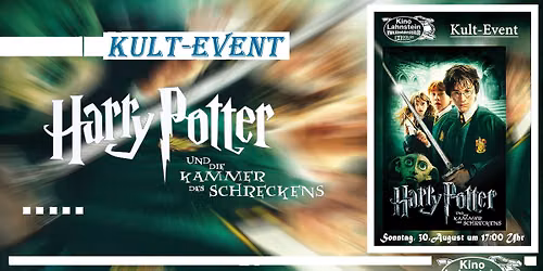 >>> KULT-EVENT <<< Harry Potter und die Kammer des Schreckens