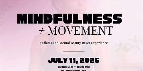 Mindfulness & Movement: A Pilates and Mental Beauty Reset Experience