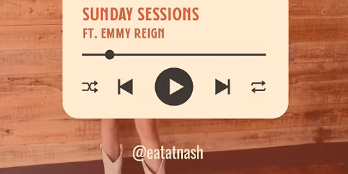 Sunday Sessions w\/ Emmy Reign