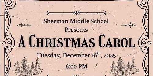 Sherman Middle School Theater "A Christmas Carol"