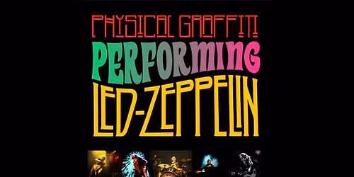 Physical Graffti - Performing Led Zeppelin 