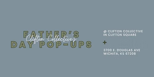 Father's Day Pop-Ups at Clifton Collective