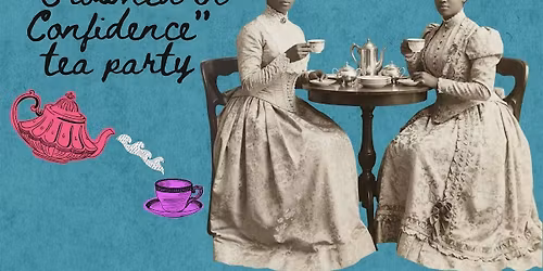 Crowned in Confidence Tea Party