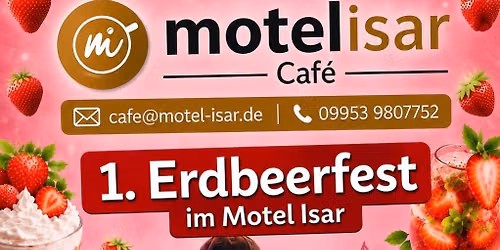1 Erdbeerfest im Motel Isar \ud83c\udf53\ud83c\udf53