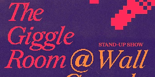 The Giggle Room @The Wall Comedy Club