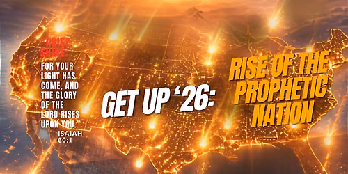 Get Up '26: Rise of the Prophetic Nation