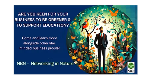NATURAL BUSINESS NETWORK NBN - Evening Networking at Harmony Woods Andover