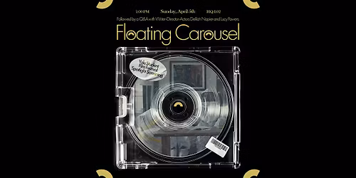 Floating Carousel Screening with creators Delilah Napier and Lucy Powers