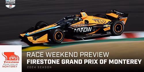 IndyCar Series: Grand Prix of Monterey - Friday
