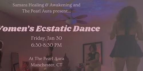 Women's Ecstatic Dance \ud83d\udc83\ud83c\udf15\u2764\ufe0f\u200d\ud83d\udd25