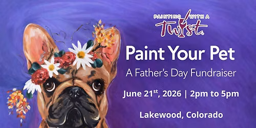 Paws, Paint & Purpose: A Father\u2019s Day Fundraiser