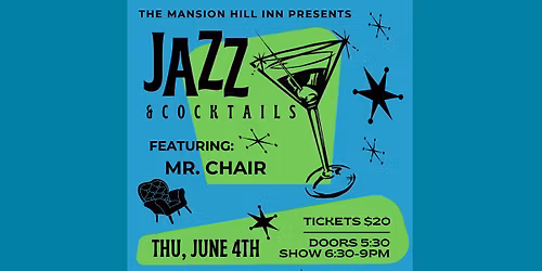 Jazz & Cocktails with Mr. Chair